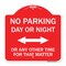 Signmission No Parking Day or Night or ANY Other Time for That Matter, Red & White Architectural, RW-1818-23753 A-DES-RW-1818-23753 - alternate 1
